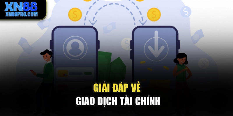 Giải đáp về giao dịch tài chính