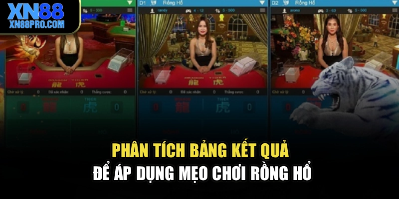 Phân tích bảng kết quả để áp dụng mẹo chơi Rồng Hổ