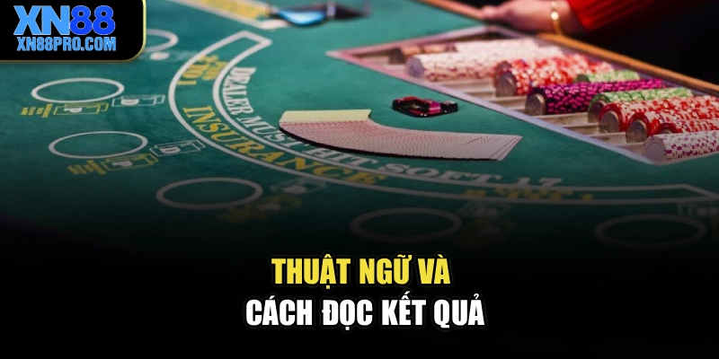 Thuật ngữ và cách đọc kết quả